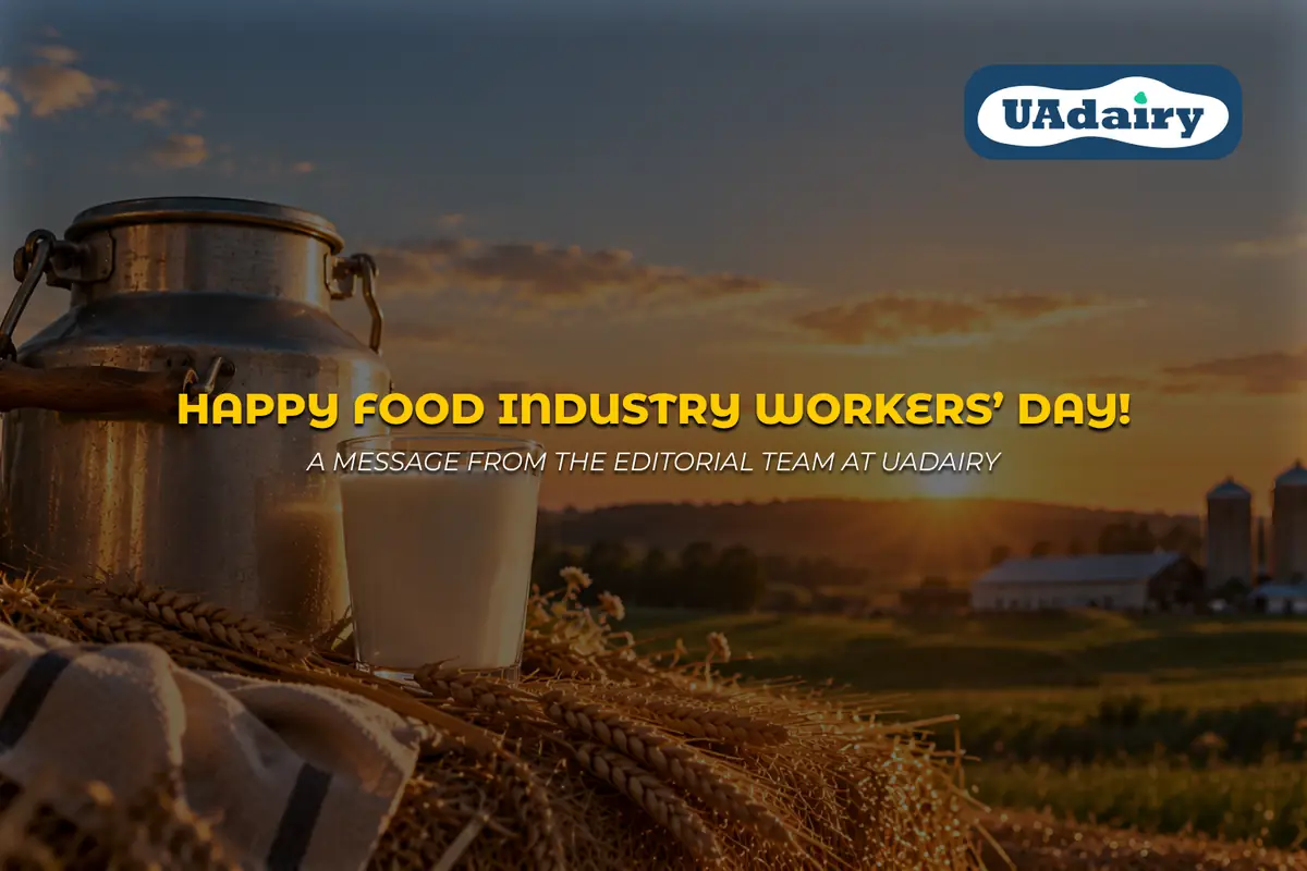 Happy Food Industry Workers' Day! Greetings from the UAdairy editorial team