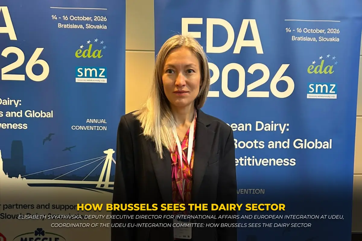 Elisabeth Svyatkivska, Deputy Executive Director for International Affairs and European Integration at UDEU, Coordinator of the UDEU EU-Integration Committee: how Brussels sees the dairy sector
